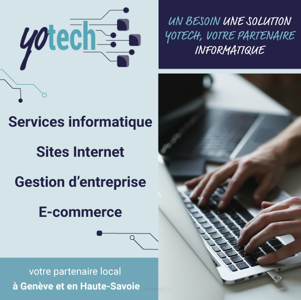 Yotech, votre informaticien à temps partagé | Gestion d'entreprise, informatique et sites e-Commerce | Haute-Savoie - Suisse / Genève